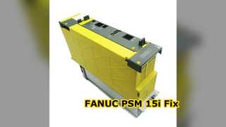 FANUC PSM 15i Power Supply Module Repair